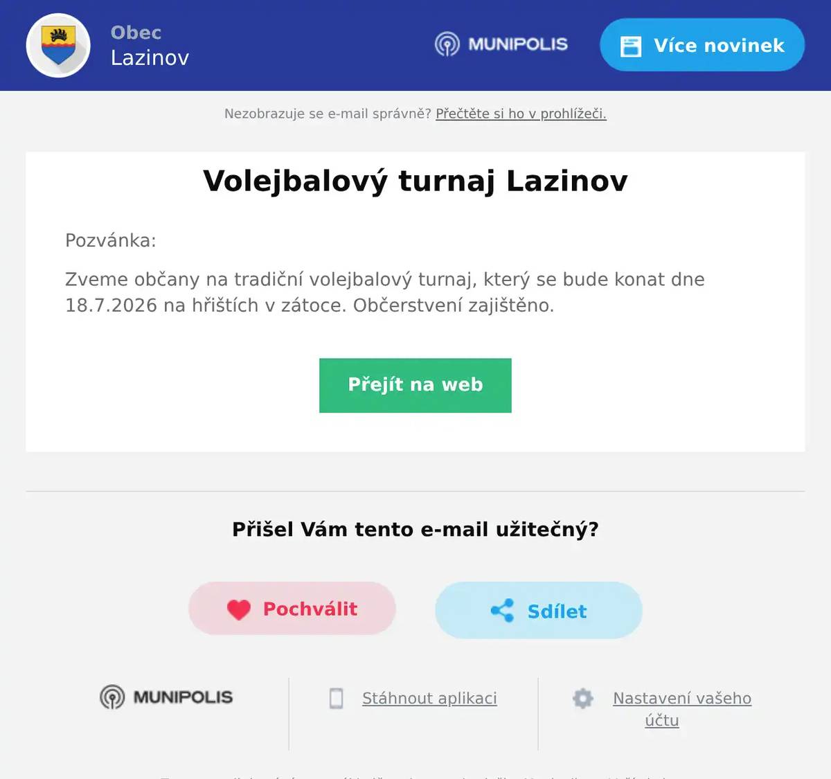 Pozvánka: Zveme občany na tradiční volejbalový turnaj, který se bude konat dne 18.7.2026 na hřištích v zátoce. Občerstvení zajištěno.