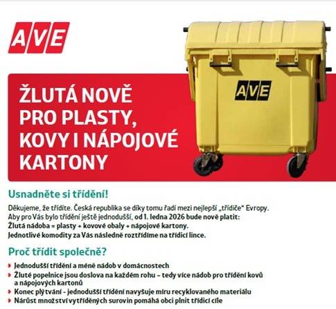 Od roku 2026 je třídění odpadu jednodušší, neboť do žlutých nádob nově patří nejen plasty, ale i kovové obaly a nápojové kartony !!!  Sešlápnutím lahví a plechovek pomáháte šetřit místo v kontejnerech.