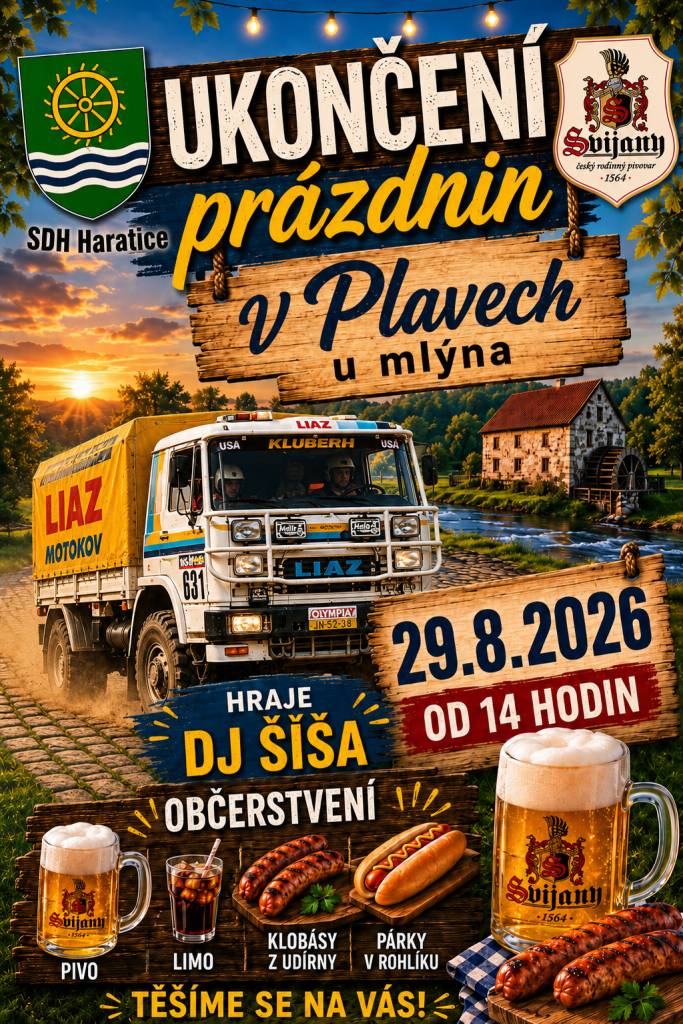 SDH Haratice zve na společné ukončení prázdnin v Plavech u mlýna, které se uskuteční v sobotu 29. srpna 2026 od 14 hodin.