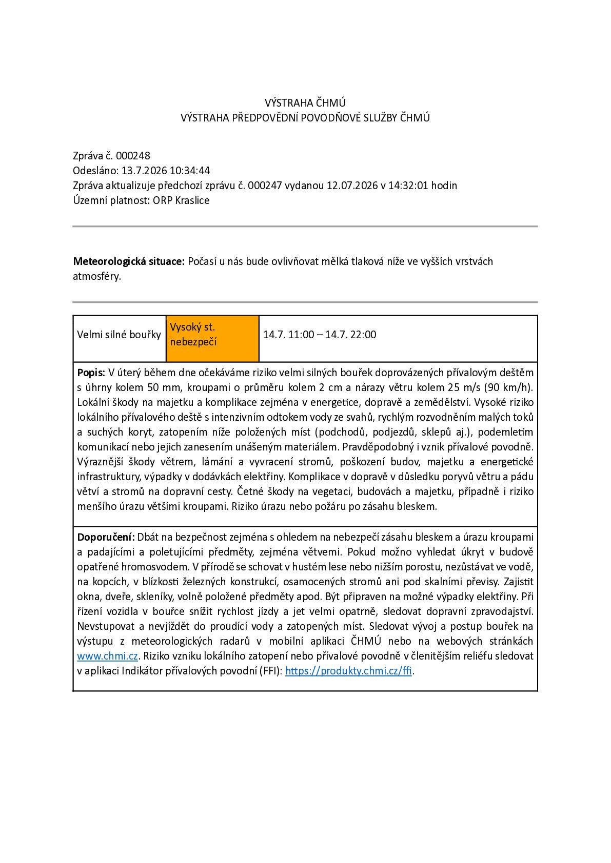 Velmi silné bouřky - vysoký stupeň nebezpečí - 14.07.2026 11:00 hod. - 22:00 hod.