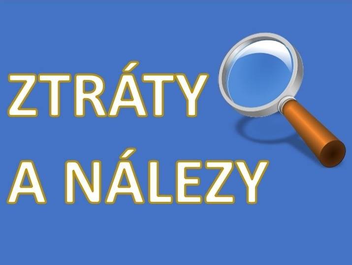 Na návsi byl nalezen masivnější náramek na ruku, majitel si ho může vyzvednout na přepážce v přízemí
