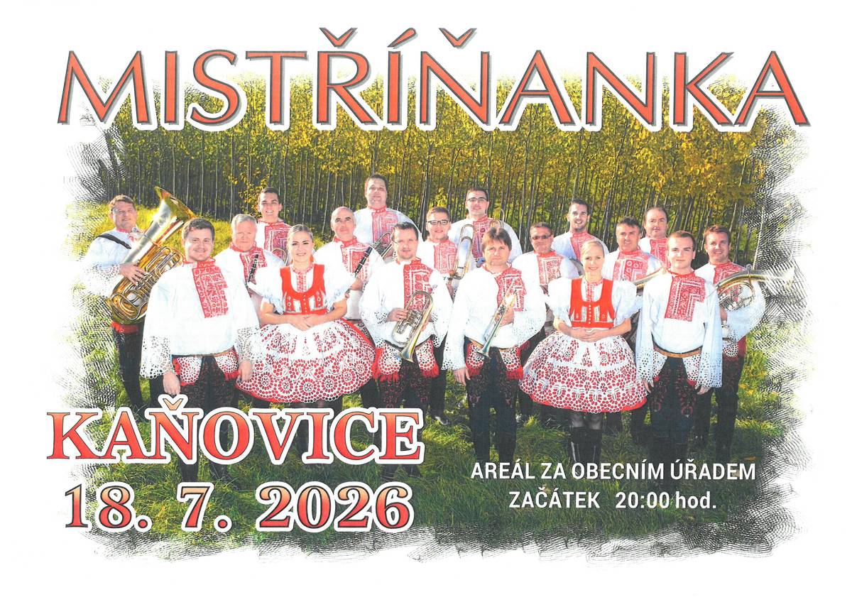 Obec Kaňovice Vás zve na taneční zábavu s DH Mistříňanka, která se koná v sobotu dne 18.7.2026 od 20:00 hodin v areálu za obecním úřadem. Občerstvení a bohatá tombola je zajištěno.