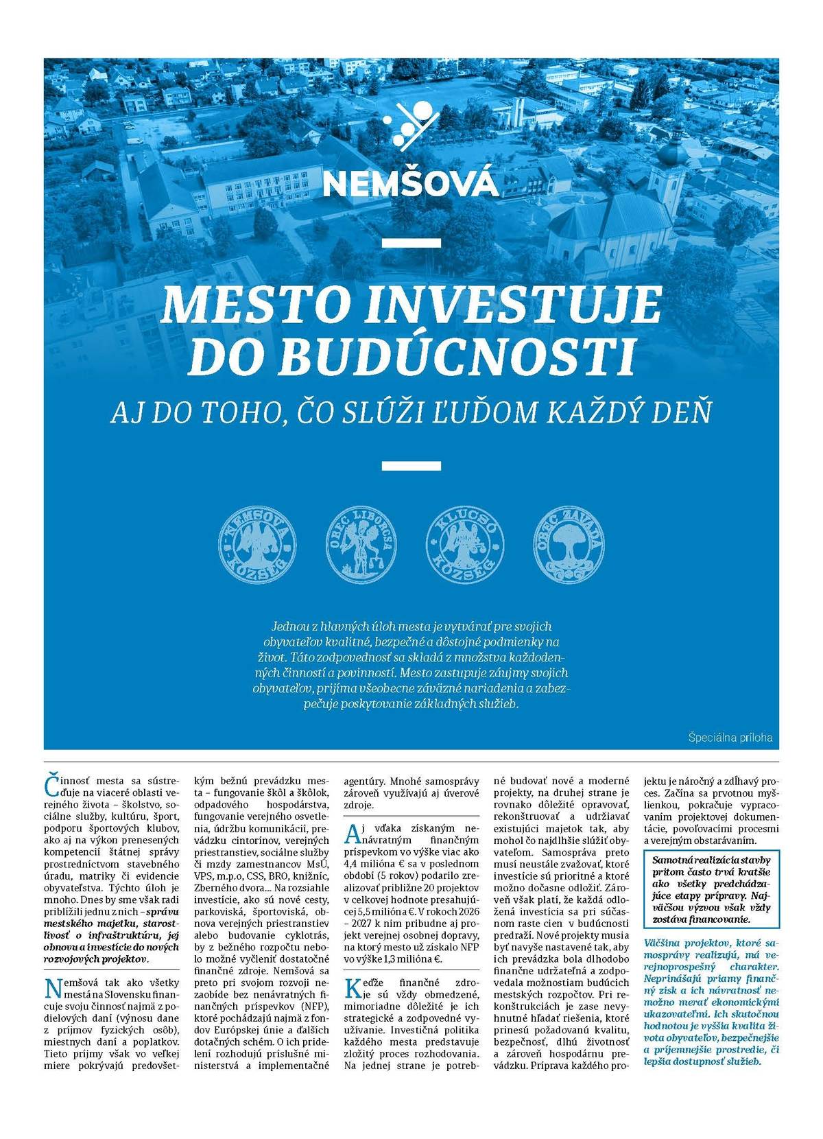 🗞️Prehľad najdôležitejších udalostí, investičných projektov, kultúrnych a športových akcií, rozhovorov a zaujímavostí zo života nášho mesta ste si našli v uplynulom období vo svojich schránkach...   📰Máte tip na zaujímavú tému alebo podujatie do ďalšieho vydania Nemšovského spravodajcu?  📧Vaše podnety, príspevky, či fotografie môžete posielať na e-mail: nemsovsky.spravodajca@gmail.com  📆Termín najbližšieho vydania: 9/2026 🗞️Nemšovský spravodajca dostupný v elektronickej podobe: https://www.nemsova.sk/mesto/nemsovsky-spravodajca/