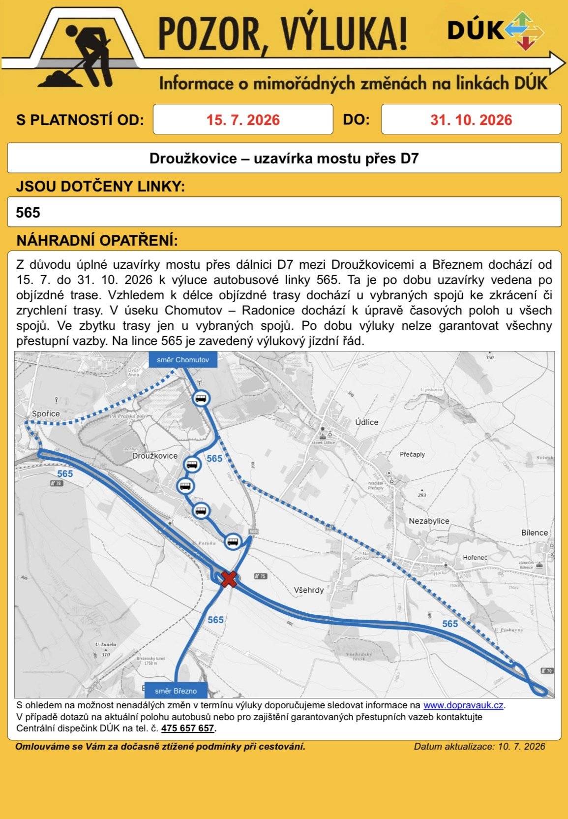 ‼️Droužkovice - uzavírka mostu přes D7 Z důvodu úplné uzavírky mostu přes dálnici D7 mezi Droužkovicemi a Březnem dochází od 15. 7. do 31. 10. 2026 k výluce autobusové linky 565. 👇🏼