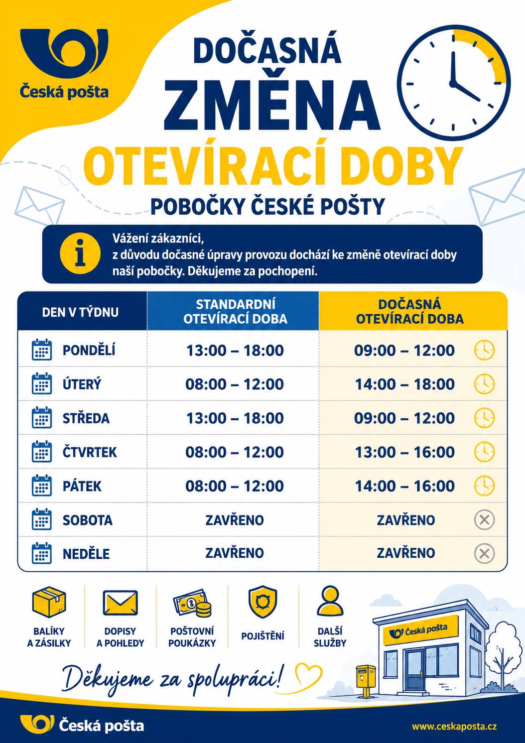 Den v týdnu   Standardní HpV   Dočasné HpV     Pondělí   13:00 - 18:00   09:00 – 12:00     Úterý   08:00 – 12:00   14:00 – 18:00     Středa   13:00 - 18:00   09:00 – 12:00     Čtvrtek   08:00 - 12:00   13:00 – 16:00     Pátek   08:00 - 12:00   14:00 – 16:00     Sobota   Zavřeno   Zavřeno     Neděle   Zavřeno   Zavřeno