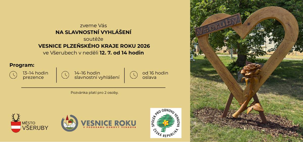 Vážení občané všerubští, tímto bych vás všechny chtěl pozvat na nedělní slavnostní vyhlášení soutěže Vesnice roku Plzeňského kraje roku 2026. Čeká nás událost, která v historii Všerub nemá obdoby. Přivítáme zde více než 500  vzácných hostů, kteří se k nám přijedou podívat. Myslím si, že jsme připraveni. Za to patří velký dík mému čtyřčlennému dámskému týmu, který se hlavní měrou podílí na scénáři a přípravě této oslavy. Velký dík patří naší (mojí) četě, která odvedla obrovský kus práce při přípravě areálu a zkrášlení Všerub.Velký dík patří desítkám dobrovolníků, kteří pomáhali, pomáhají a i v neděli budou "na značkách" po celý den. Vám ostatním děkuji za ohleduplnost a pochopení pro dočasná dopravní omezení, která nás v obci zítra čekají. Všem vám ještě jednou moc děkuji a těším se, jak si to zítra všichni společně dozlatova užijeme. Vašek Červenka, starosta