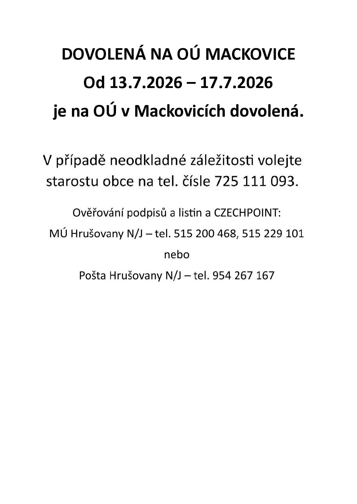 Na OÚ Mackovice bude od 13.7.2026 - 17.7.2026 dovolená.
