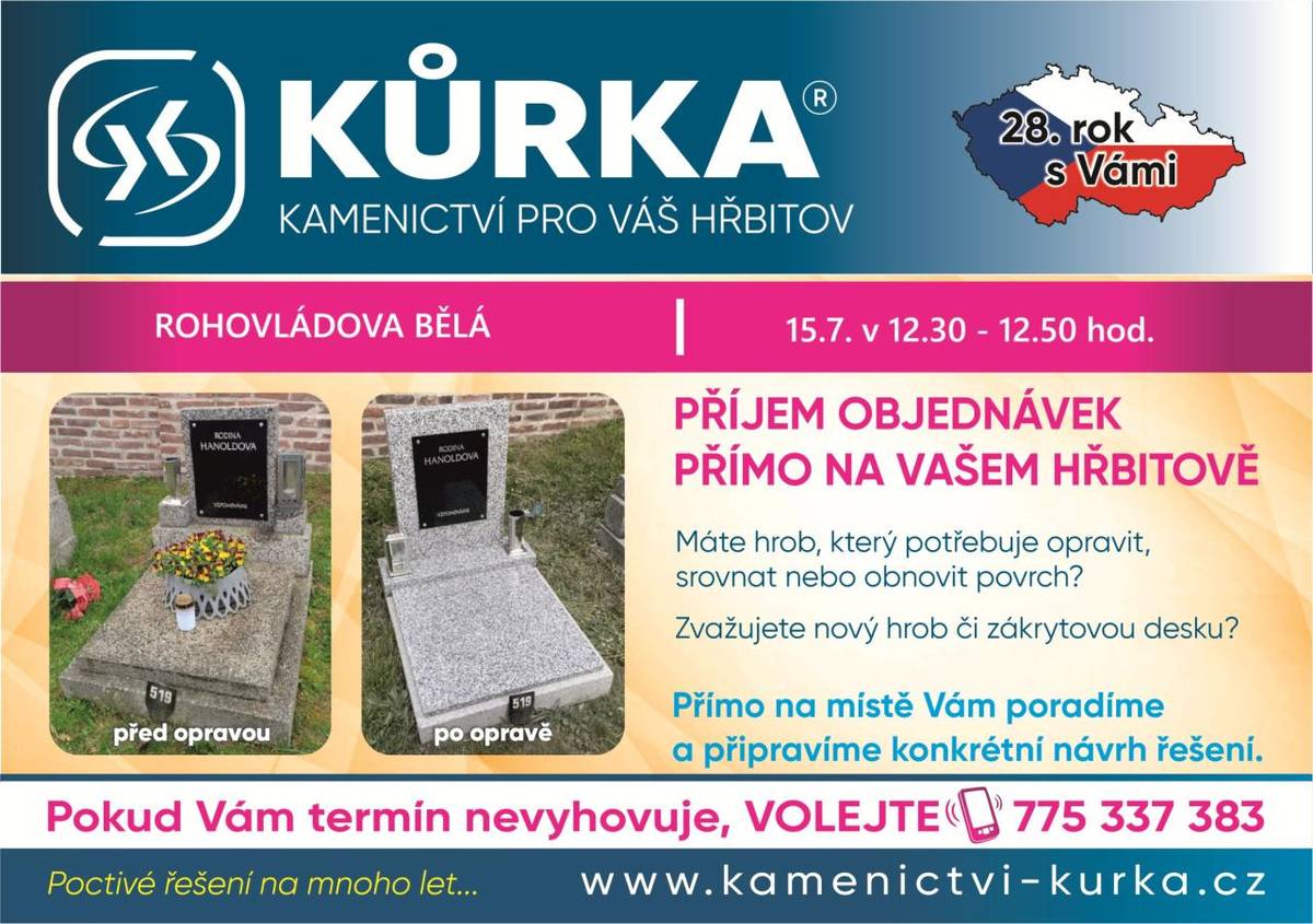Kamenictví Kůrka bude ve středu 15.7.2026 od 12:30 do 12:50 na místním hřbitově poskytovat konzultace a přijímat objednávky. Více informací najdete v přiloženém letáku.