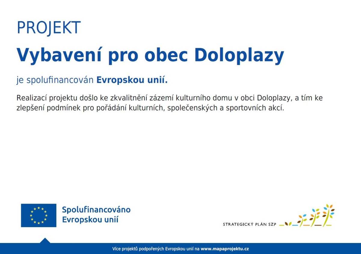 Projekt "Vybavení pro obec Doloplazy" je spolufinancován Evropskou unií.