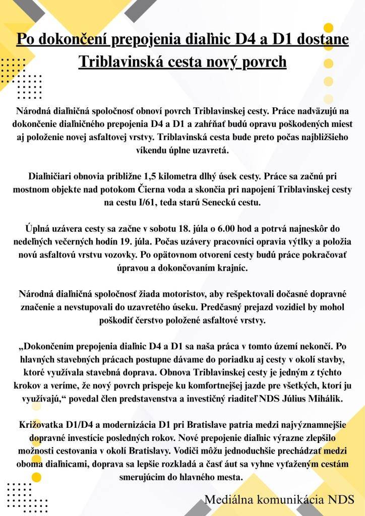Po dokončení prepojenia diaľnic D4 a D1 dostane Triblavinská cesta nový povrch.
