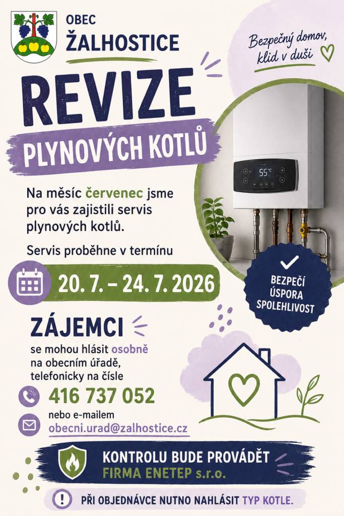 Na měsíc červenec jsme pro vás zajistili servis plynových kotlů. Servis proběhne v termínu 20.7. - 24.7.2026. Zájemci se mohou hlásit osobně na obecním úřadě, telefonicky na čísle 416 737 052 nebo e-mailem obecni.urad@zalhostice.cz.