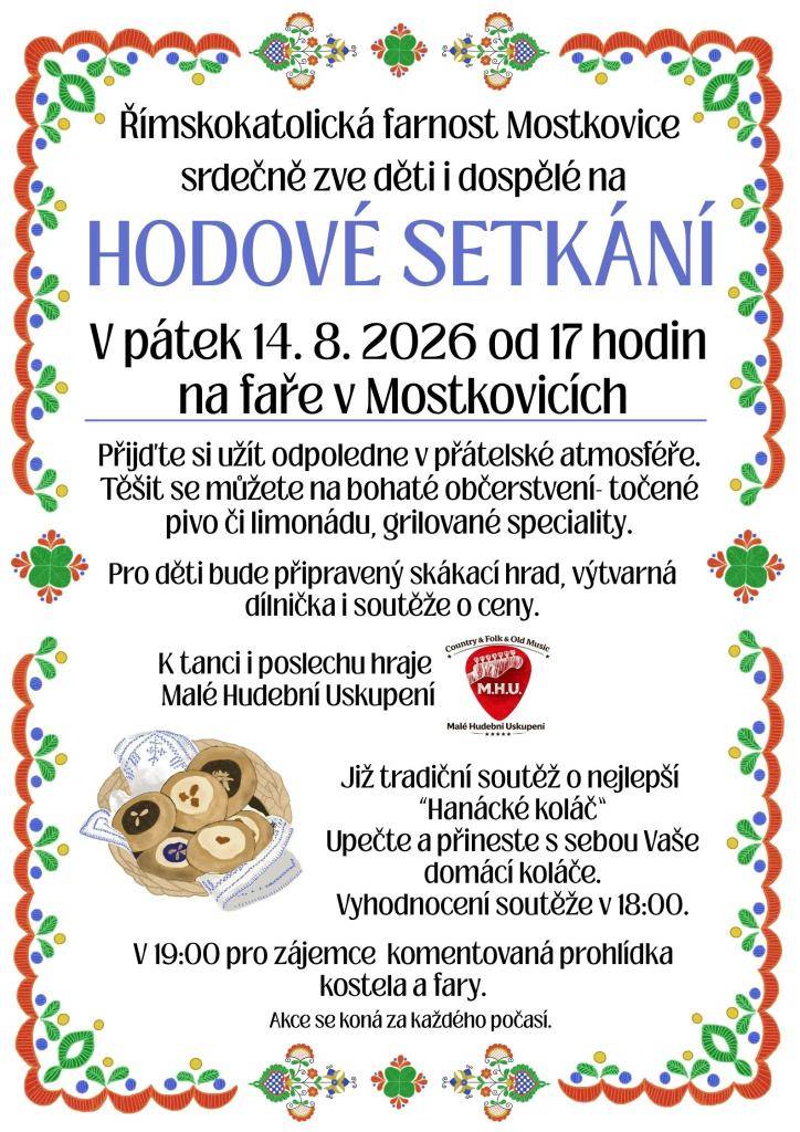 Římskokatolická farnost Mostkovice srdečně zve děti i dospělé na Hodové setkání   Kdy: v pátek 14. srpna 2026 od 17 hodin na faře v Mostkovicích.
