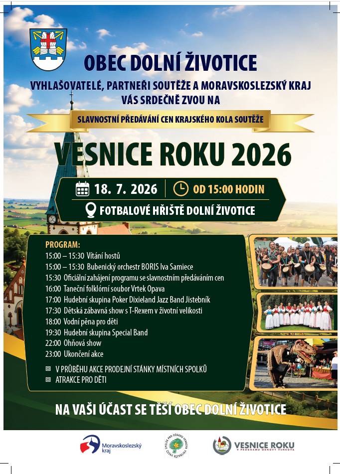 Přijměte pozvání do naší sousední obce DOLNÍ ŽIVOTICE na:  SLAVNOSTNÍ PŘEDÁVÁNÍ CEN KRAJSKÉHO KOLA SOUTĚŽE VESNICE ROKU 2026   v sobotu 18. 7. 2026 15. hodin fotbalové hřiště Dolní Životice
