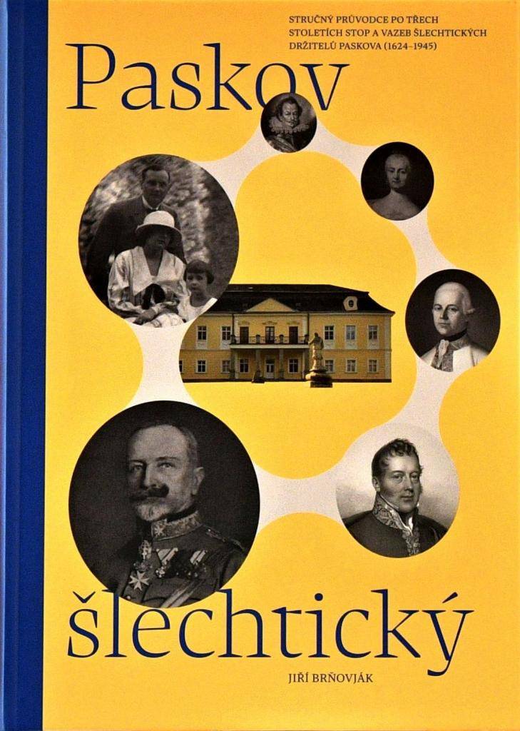 Vážení občané, město Paskov vydalo novou publikaci věnovanou historii šlechtických rodů vlastnících paskovské panství od první poloviny 17. století až do roku 1945. Knihu můžete zakoupit v infocentru za 490 Kč.