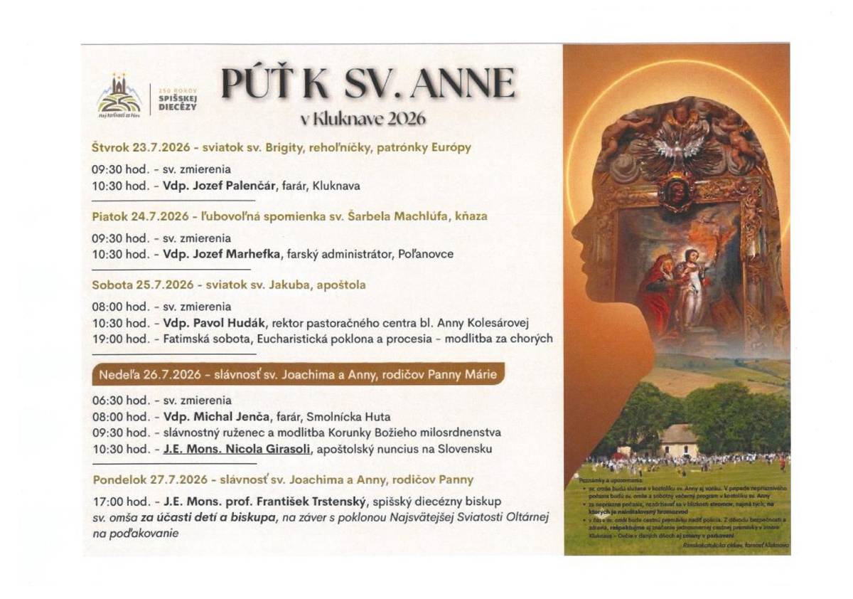 Srdečne vás pozývame na tradičnú Púť k sv. Anne, ktorá sa uskutoční v dňoch 23. – 27. júla 2026 v Kluknave.  Pútnici, ktorí pricestujú vlakom nech vystúpia na železničnej zastávke Richnava, odkiaľ je najbližší prístup ku kostolu sv. Anny.