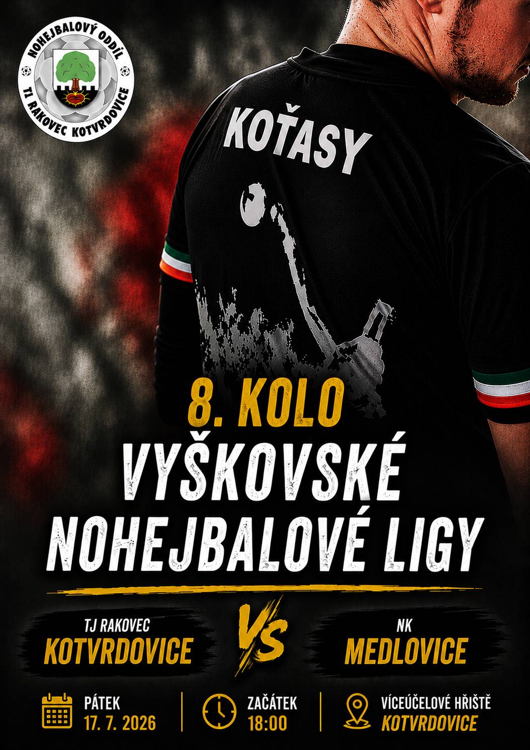 V pátek 17.7.2026 se na víceúčelovém hřišti v Kotvrdovicích koná poslední zápas jarní části Vyškovské nohejbalové ligy - TJ Rakovec Kotvrdovice proti NK Medlovice. Začátek je v 18:00 hodin. Vše najdete na FB stránkách TJ Rakovec.