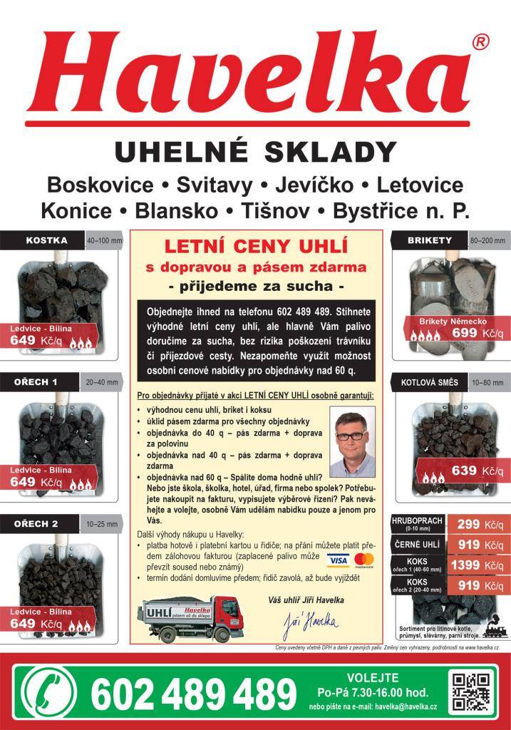 U firmy Havelka uhelné sklady máme letní ceny uhlí s dopravou a pásem zdarma, uhlí, brikety a koks za výhodné letní ceny. Objednávejte ihned u firmy Havelka na 602 489 489.