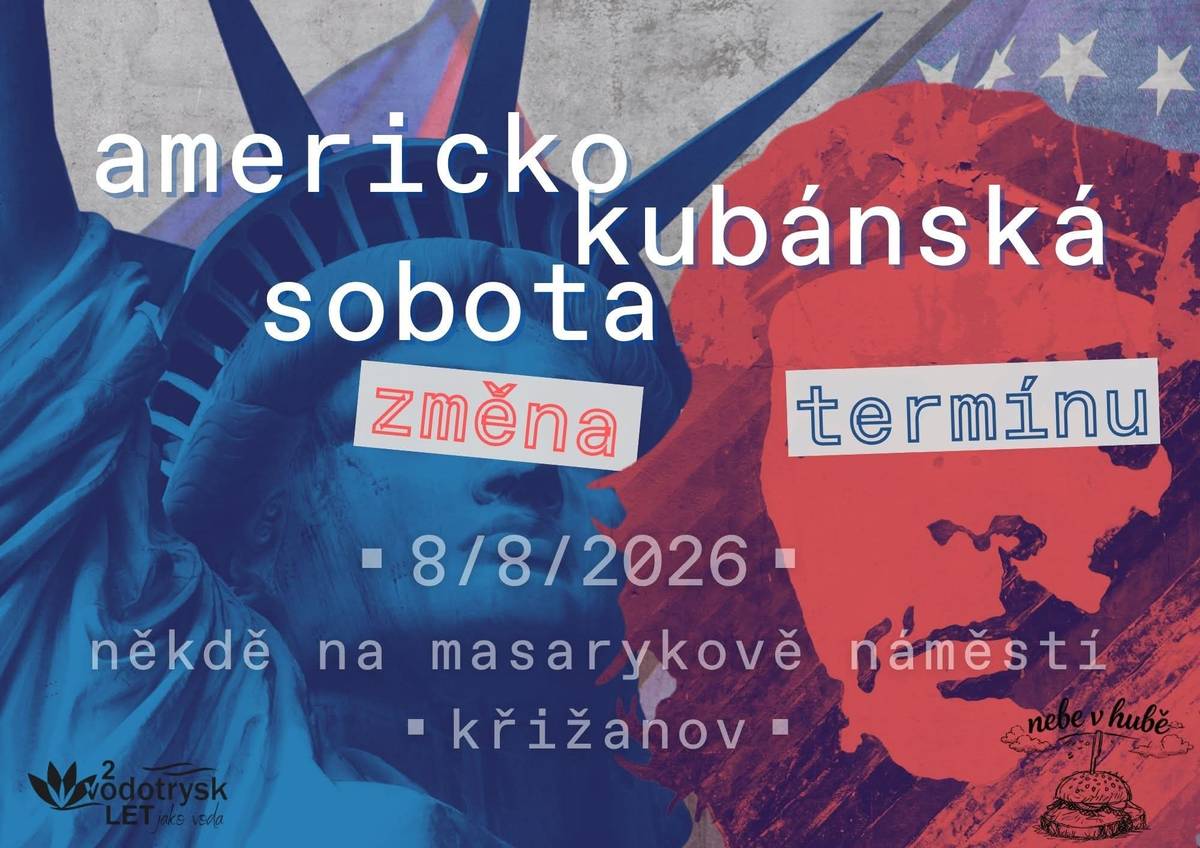 KDY: 8.8.2026 (čas bude upřesněn) KDE: někde na Masarykově náměstí v Křižanově Souhrou různých okolností dochází ke změně termínu Americko kubánské soboty na 8.8.2026. Nebude to jediná změna. Další změnou je, že Americko kubánská noc bude uspořádána společně s Nebe v hubě. Koktejly a drinky, točené pivo, točené limo a další nápoje. Domácí burgery a další dobroty.