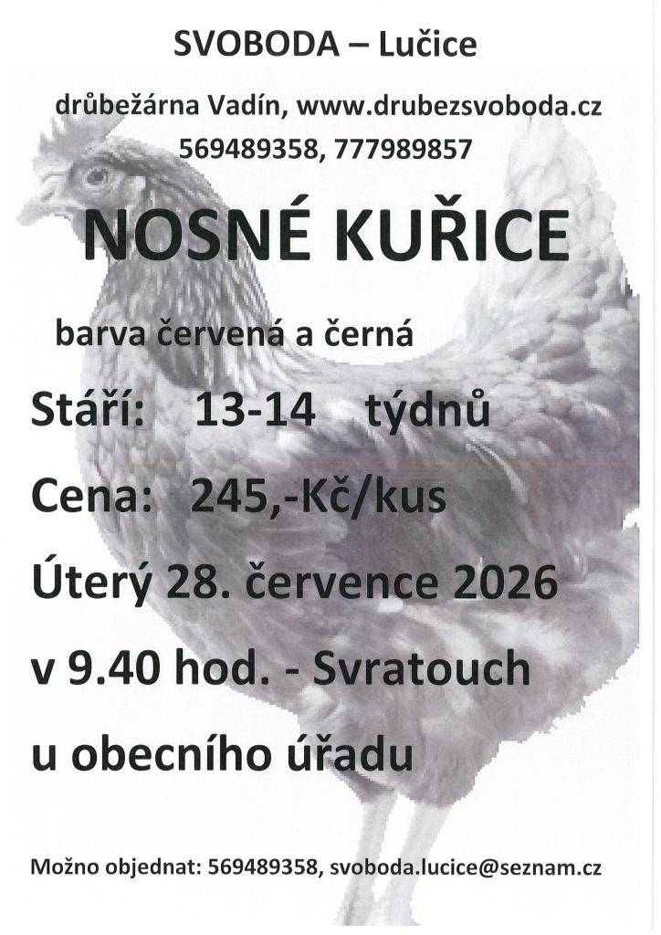 Firma Svoboda Lučice bude prodávat  v úterý 28. července 2026 v 9.40 hodin u OÚ.
