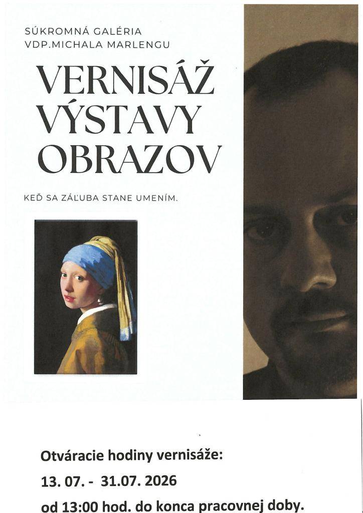 Vernisáž výstavy obrazov vdp. Michala Marlengu. otváracie hodiny