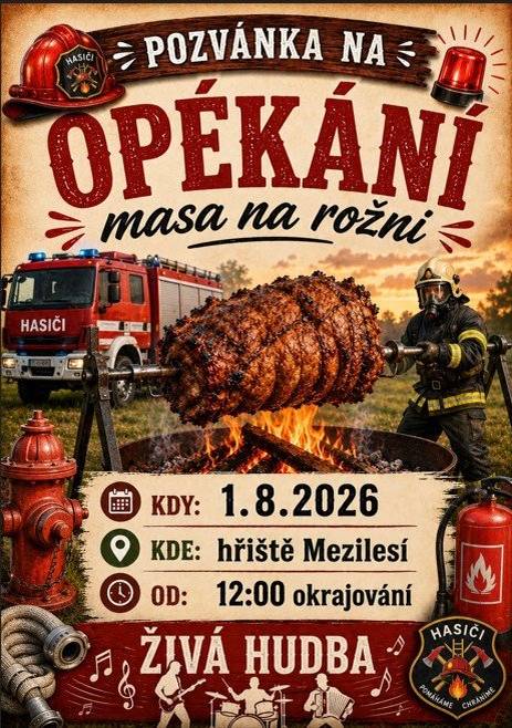 SDH Mezilesí Vás srdečně zve na opékání masa na rožni!