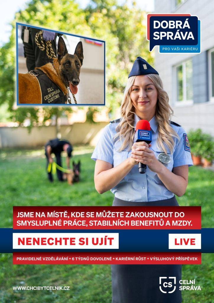 Celní správa hledá nové kolegy, kteří se chtějí zapojit do smysluplné práce. Nabízíme: pravidelné vzdělávání, šest týdnů dovolené, kariérní růst, výsluhový příspěvek.