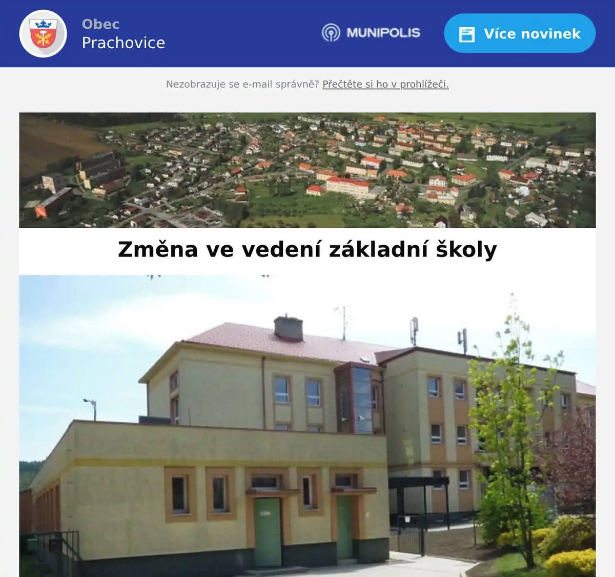 Jmenování ředitelky Základní školy Prachovice Na základě uskutečněného konkurzního řízení a rozhodnutí zřizovatele byla s účinností od 1. srpna 2026 do funkce ředitelky Základní školy Prachovice jmenována Mgr. et Mgr. Denisa Sitová. Nové paní ředitelce přejeme mnoho úspěchů při výkonu její náročné funkce, dostatek sil a úspěšnou spolupráci se zaměstnanci školy, žáky, rodiči i zřizovatelem. Současně děkujeme dosavadní ředitelce Ing. Jitce Holasové za dlouholetou práci a přínos pro rozvoj Základní školy Prachovice a přejeme jí mnoho zdraví a spokojenosti do dalších let.  Informace pro občany Protokol o průběhu konkurzního řízení obsahuje osobní údaje uchazečů a další chráněné informace. Z tohoto důvodu jej nelze zpřístupnit veřejnosti. Obec může poskytnout pouze informace, jejichž zveřejnění umožňuje zákon č. 106/1999 Sb., při současném respektování ochrany osobních údajů. Kdo může do protokolu nahlížet? členové konkurzní komise (v rozsahu své činnosti), zřizovatel, uchazeči o funkci mohou požadovat informace týkající se své osoby, nikoli však osobní údaje ostatních uchazečů, kontrolní orgány (např. Česká školní inspekce nebo soud v případě soudního přezkumu). Co může požadovat občan? Podle zákona č. 106/1999 Sb., o svobodném přístupu k informacím, může občan požádat například o: počet přihlášených uchazečů, informaci, kdo byl jmenován ředitelem, datum konání konkurzu, složení konkurzní komise (pokud tomu nebrání ochrana osobních údajů).  