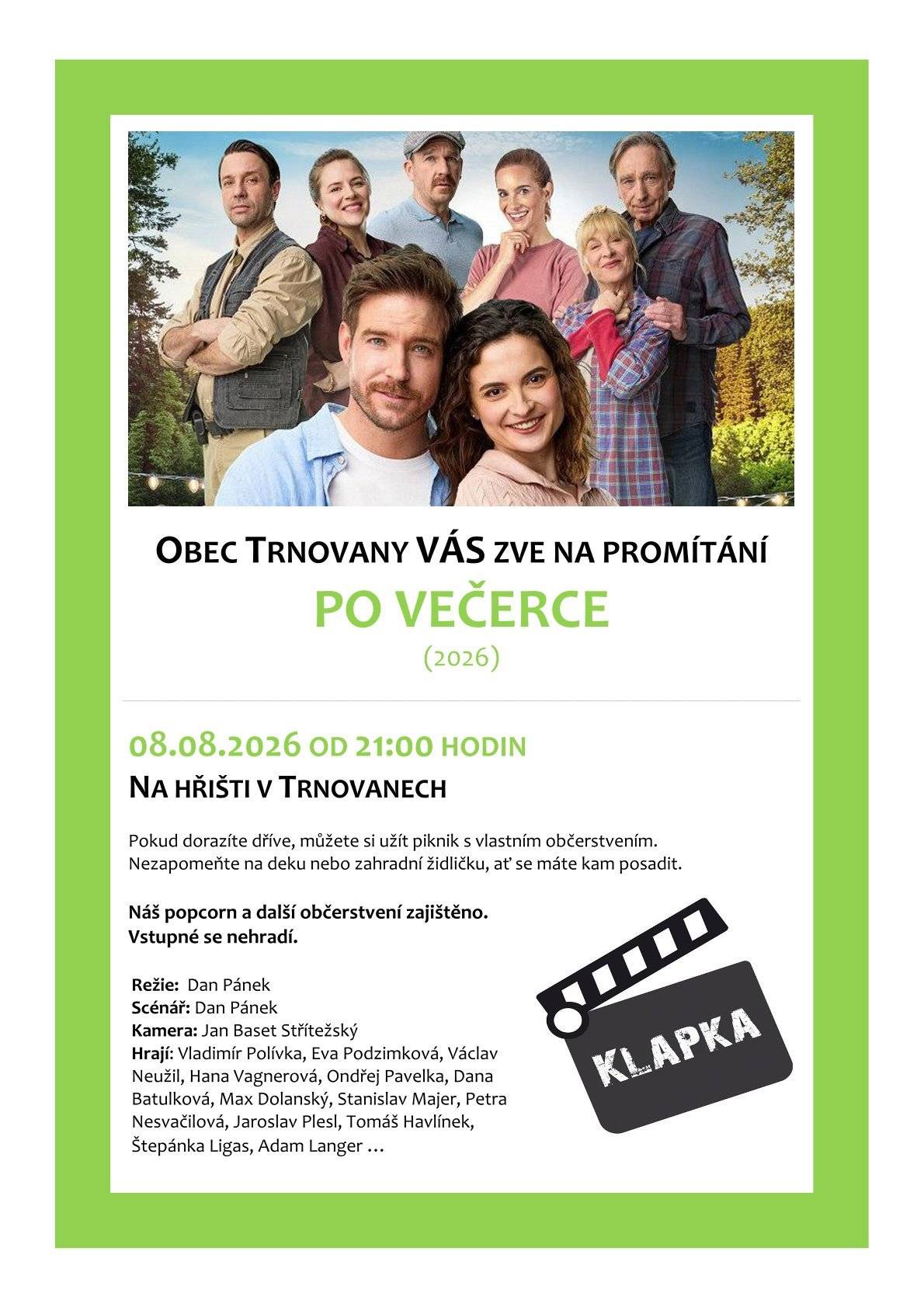 Zveme vás na promítání letního kina v Trnovanech, které proběhne v sobotu 8. 8. 2026 od 21 hodin. V anketě zvítězil film PO VEČERCE.
