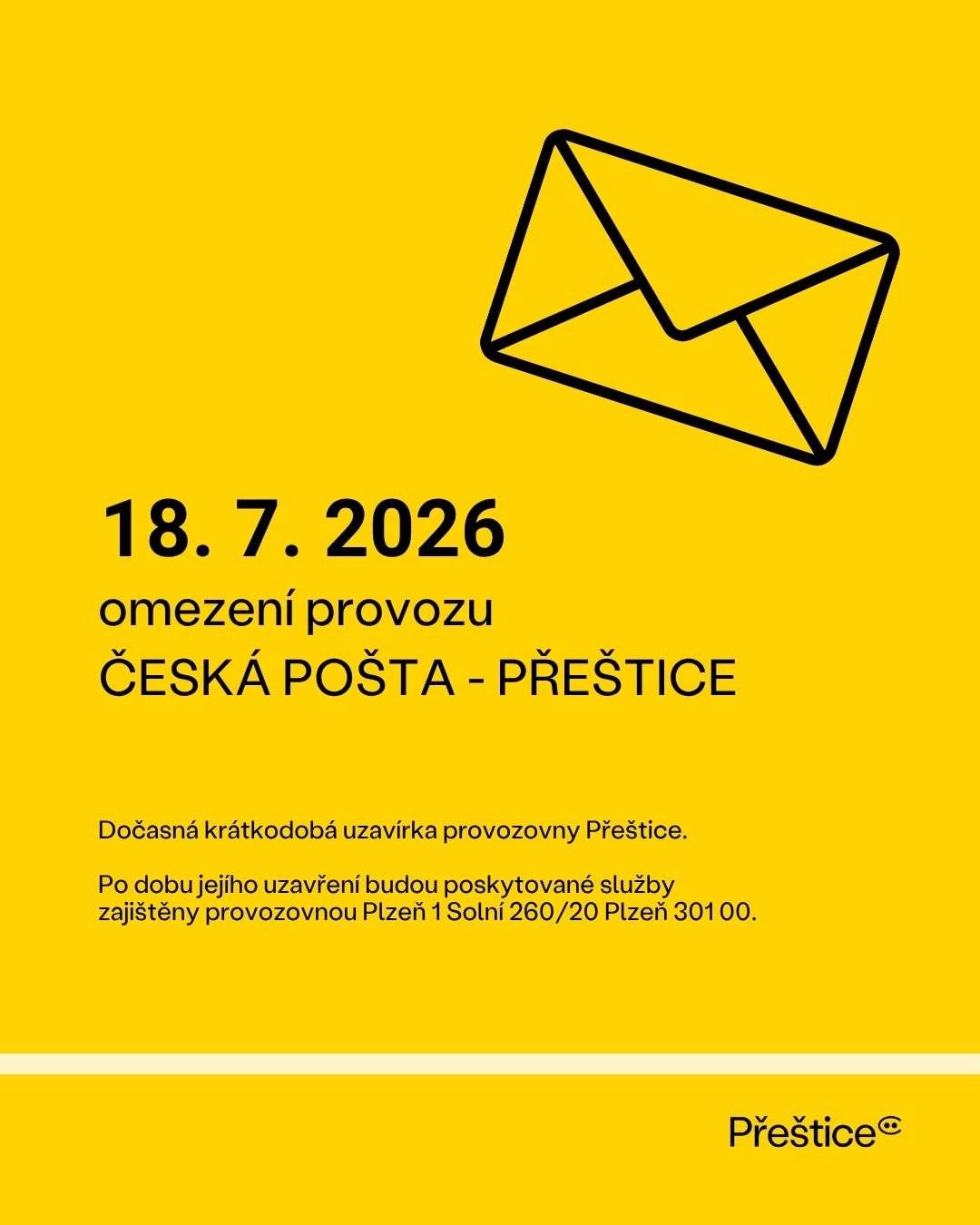 Informujeme o krátkodobé uzavírce přeštické pobočky České pošty dne 18. července 2026. Provozovna bude tento den uzavřena z provozních důvodů na nezbytně nutnou dobu.