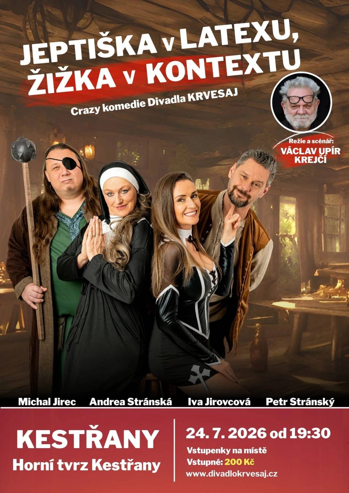 Srdečně Vás zveme na divadelní představení, která se uskuteční na Horní tvrzi v Kestřanech 24.7.2026 - od 19:30 - Divadlo KRVESAJ s crazy komedií “Jeptiška v latexu, Žižka v kontextu” Vstupné na jednotlivá představení je 200,- Kč. Lístky je možné zakoupit pouze na místě před začátkem představení.