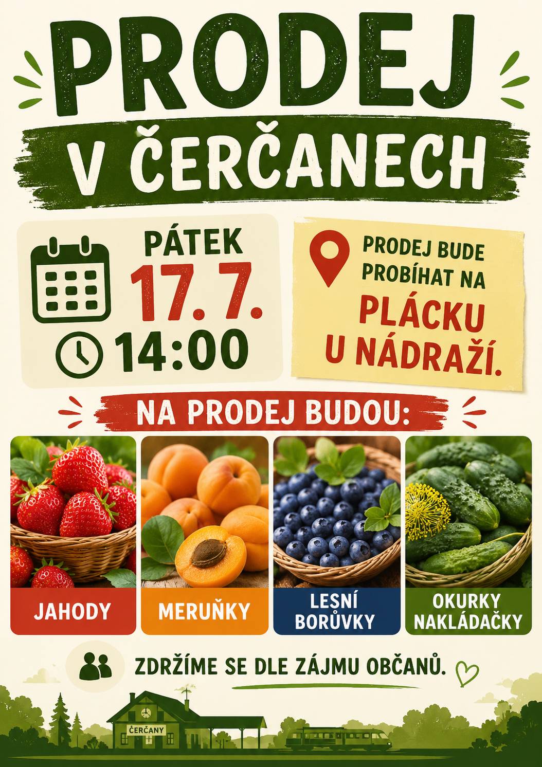 V pátek 17. 7. ve 14:00 přijede prodejce z jižní Moravy a bude nabízet jahody, meruňky, borůvky a okurky.  Zdrží se dle zájmu občanů.