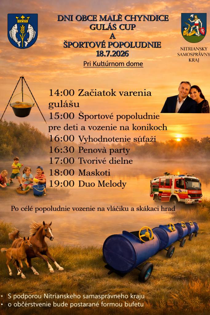Dni obce Malé Chyndice, GULÁŠ CUP a športové popoludnie dňa 18. júla 2026 pri Kultúrnom dome.