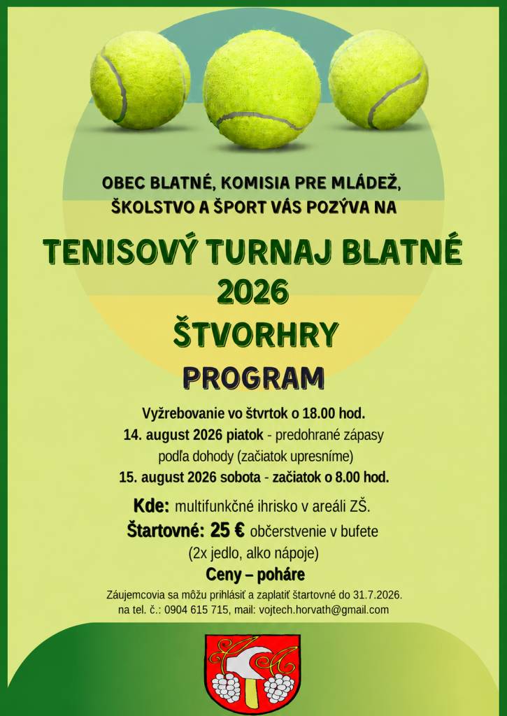 Obec Blatné, Komisia pre mládež, školstvo a šport Vás pozývajú na Tenisový turnaj Blatné v dňoch 14. a 15. augusta 2026.