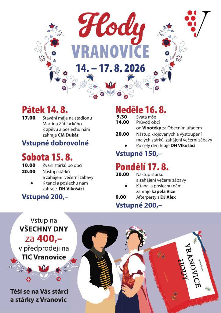 Ve dnech 14.–17. srpna 2026 se ve Vranovicích uskuteční tradiční Vranovické hody. Z důvodu probíhající rekonstrukce sokolského hřiště bude letošní ročník výjimečně přesunut do nového zázemí před areál a do areálu stadionu Martina Záblackého.