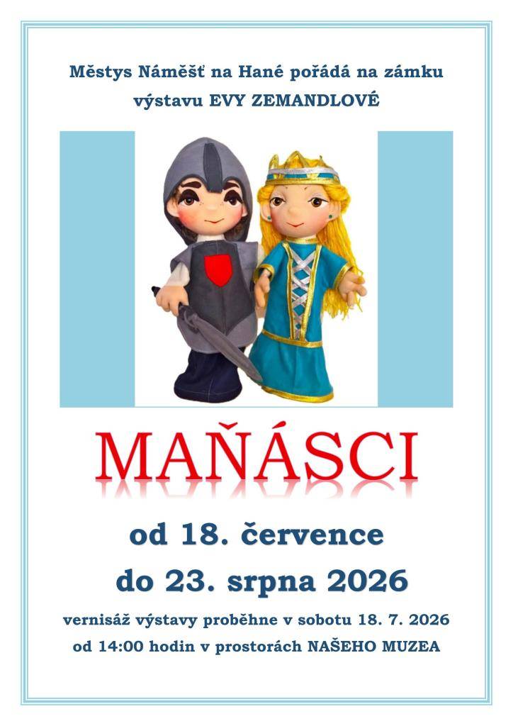 Městys Náměšť vás na vernisáž výstavy Evy Zemandlové s názvem 'Maňásci, která se uskuteční 18. července 2026 od 14:00 hodin. Tato výstava přináší fascinující pohled na svět maňásků a jejich kouzlo, které osloví nejen děti, ale i dospělé. Přijďte se podívat a sdílet tuto jedinečnou zkušenost s námi.