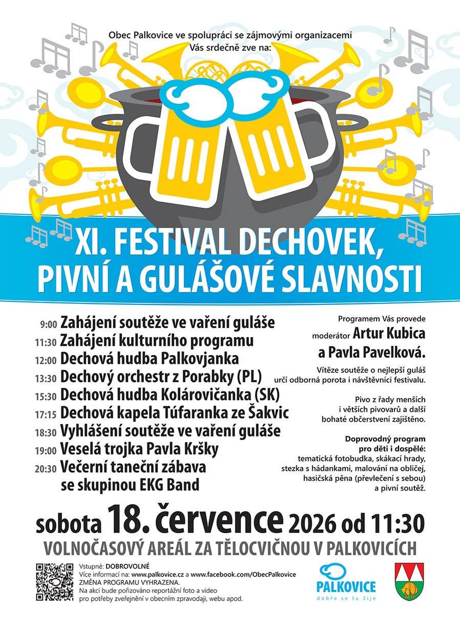 🎺 Už tuto sobotu 18.7.2026! 🍺🥣 Zveme vás na XI. Festival dechovek, pivní a gulášové slavnosti v Palkovicích – den plný skvělé hudby, poctivých gulášů, piva z minipivovarů a zábavy pro celou rodinu. 🎶 Na pódiu se představí Palkovjanka, Túfaranka, Veselá trojka a další hosté. 🥣 Nebude chybět již tradiční soutěž o Nejlepší guláš 2026. 🍺 Těšit se můžete na bohaté občerstvení, doprovodný program pro děti i dospělé a večer zakončí taneční zábava s kapelou EKG Band. 📅 Sobota 18. července 2026 🕦 Od 11:30 📍 Volnočasový areál za tělocvičnou v Palkovicích 🎟️ Vstupné dobrovolné