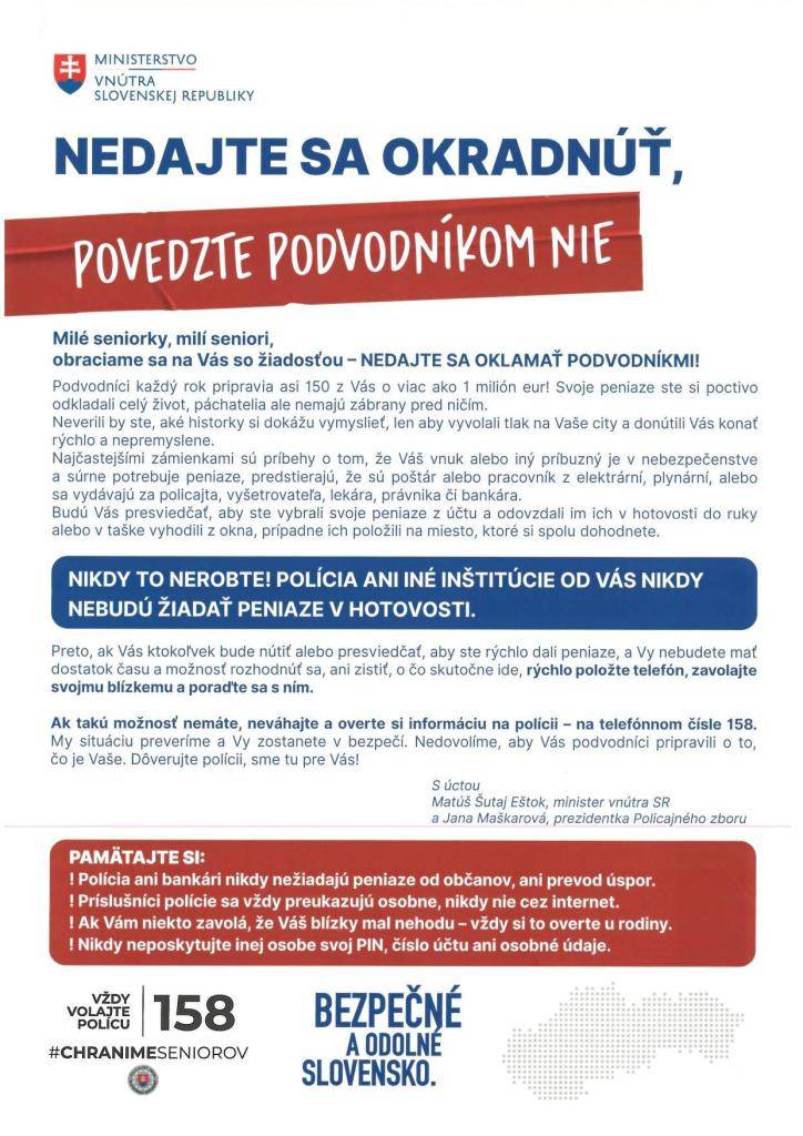 Seniorov v našich denných centrách, v zariadeniach sociálnych služieb, ale aj seniorov, ktorí využívajú opatrovateľskú službu v domácnosti v týchto dňoch intenzívne školíme a informujeme o podvodníckej činnosti, ktorá je práve pre nich veľkou hrozbou.