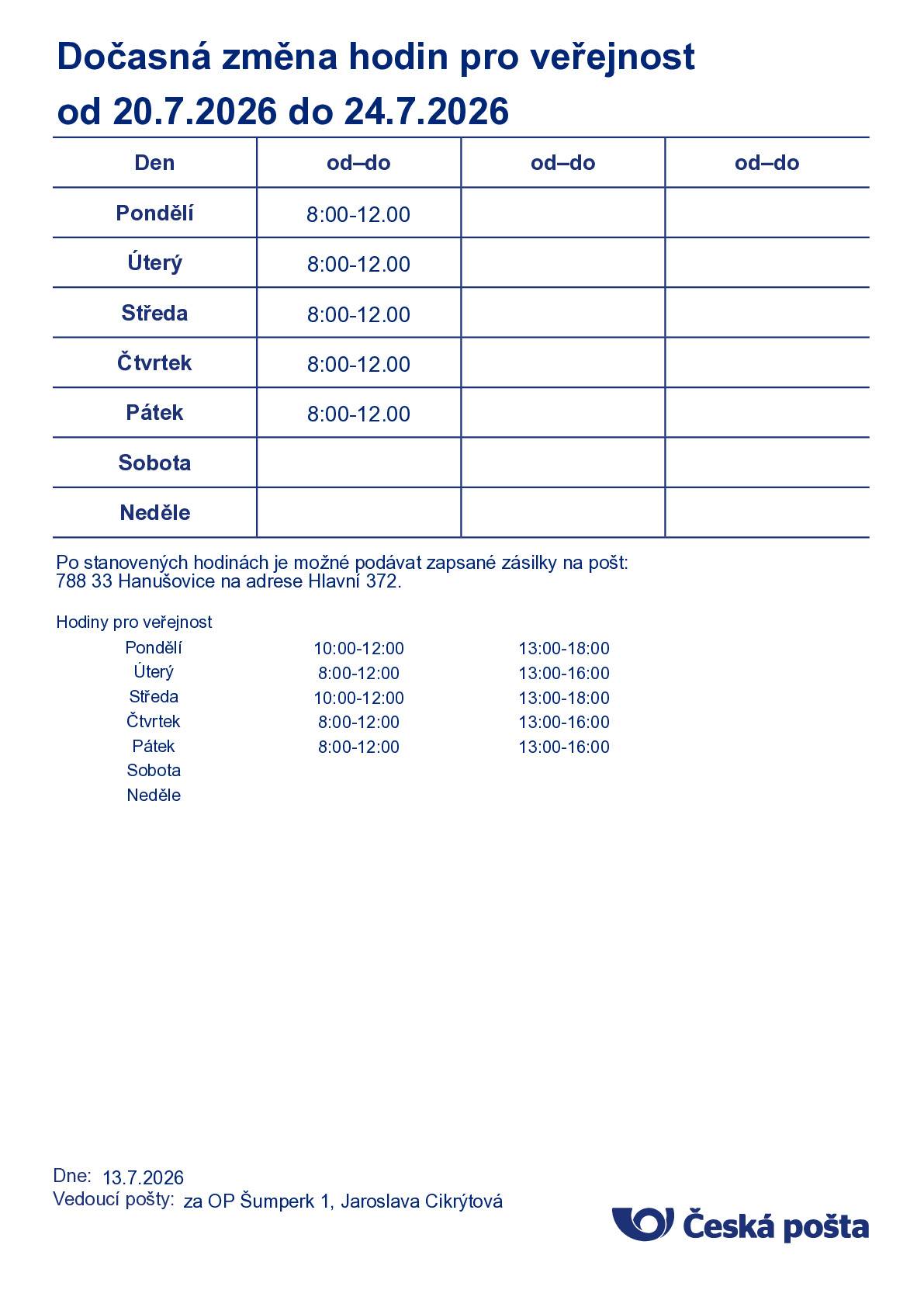 Pošta Partner oznamuje změnu otevírací doby ve dnech od 20.07-24.07.2026.