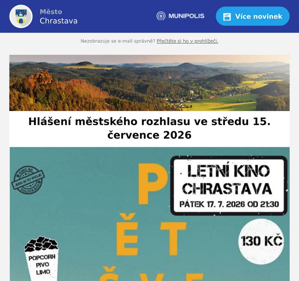 Společnost ČEZ oznamuje plánovanou odstávku el. energie dne 16. července 2026 od 7:30 hod. do 15:30 hod. na Střeleckém Vrchu č. p. 400,401,433,513,521,532,534,536,541,545,546,553,554,562,566,574,576,672-681.Byl nalezen svazek klíčů u okálů a pouzdový penál na autobusovém nádraží. Více informací na podatelně tel. 482 363 812.Firma WMA-Glass s.r.o. hledá spolehlivé pracovníky do výroby (aktuálně muže). Nabízí osobní přístup, mzdu odpovídající pracovnímu zařazení, jednosměnný provoz,5 týdnů dovolené, 45 min. obědovou přestávku, příspěvek 100 Kč čistého na oběd, 13. plat, pololetní prémie při splnění 100% docházky.Kontakt: Paní Macháčková - osobně: Školní 70, Chrastavatel. 739 039 911mail: machackova@wma-glass.cz