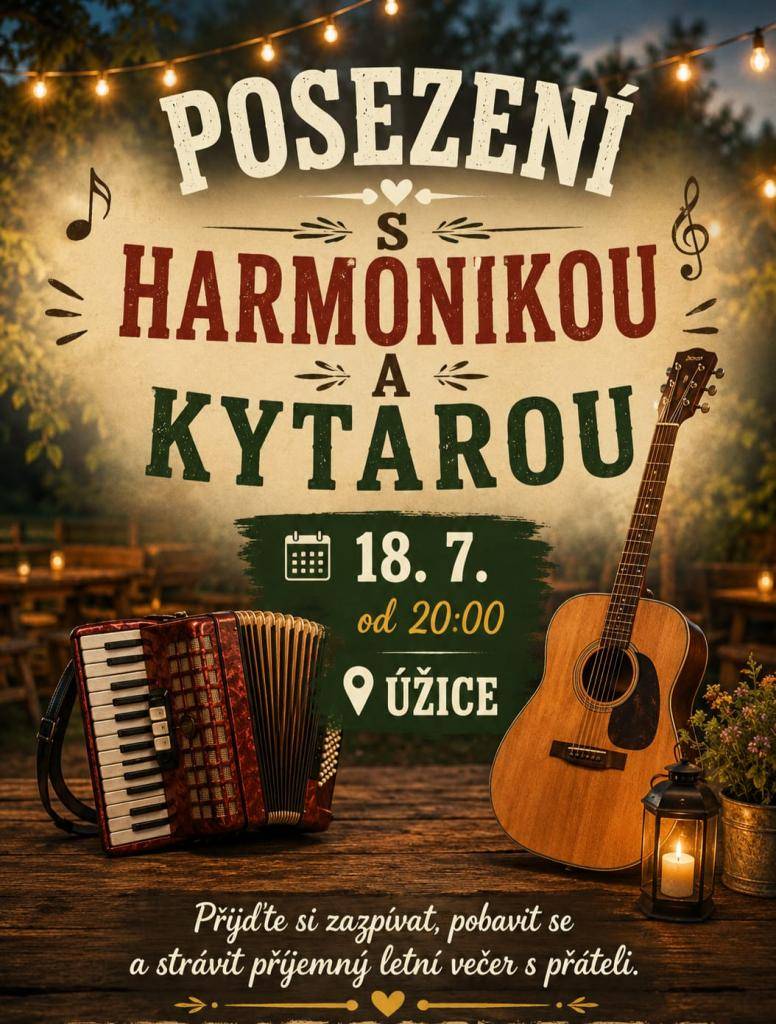 Všichni jsou srdečně zváni na večer s kytarou a harmonikou v sobotu 18.7.2026 od 20 hodin v Úžicích.