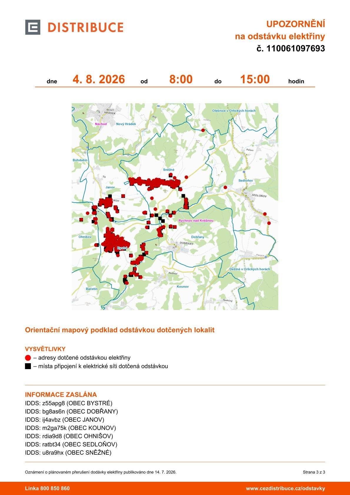Upozorňujeme občany celé obce na odstávku elektrické energie v úterý 4. 8. 2026 v čase od 8:00 do 15:00 hodin.