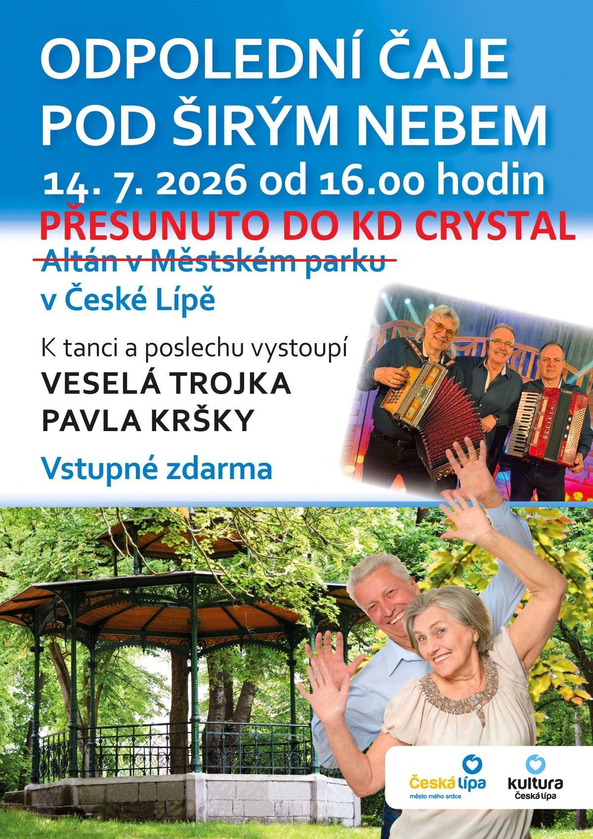 Vážení občané,  upozorňujeme vás, že Odpolední čaje, které se měly pod širým nebem v altánku v Městském parku konat v úterý 14. července, se kvůli dešti a hrozícím bouřkám přesouvají do KD Crystal.  Čas akce zůstává stejný, začíná se v 16:00. Děkujeme za pochopení a těšíme se na vás! město Česká Lípa