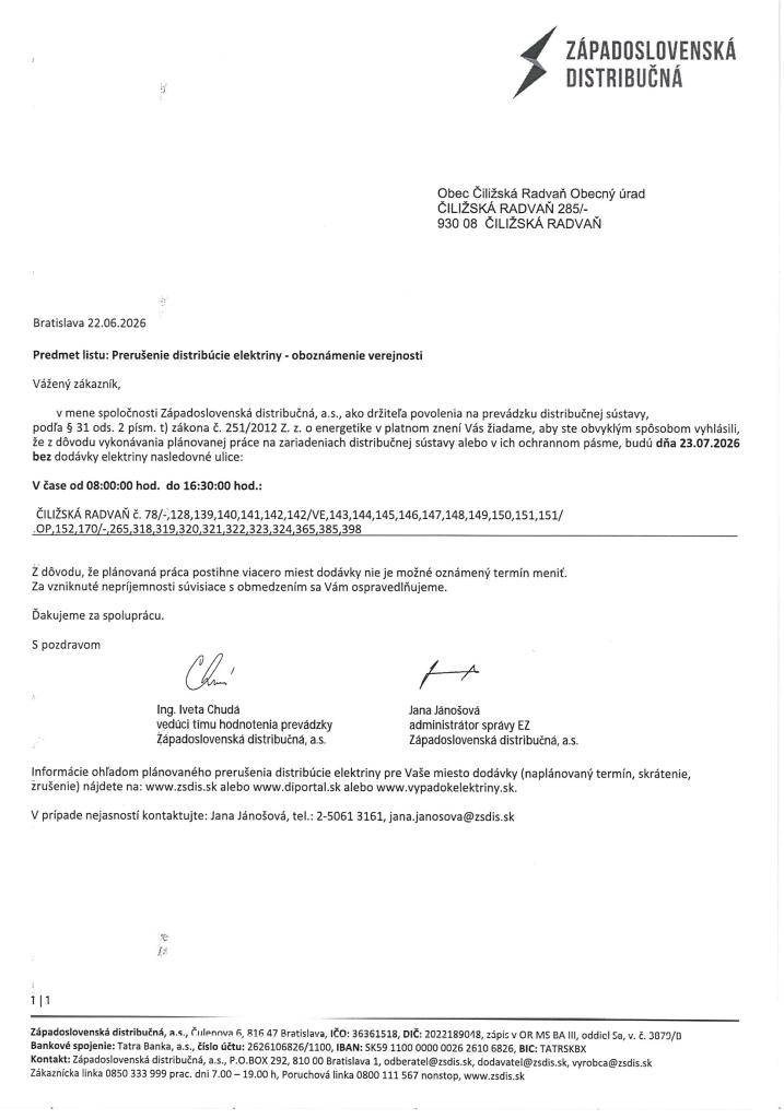 Oznam!  Prerušenie distribúcie elektriny 23 a 24. júl 2026- oboznámenie verejnosti - viď. v prílohe!   Értesítés!  A villanyművek értesítik községünk lakosságát, hogy 2026. július 23-án és  július 24-én nem lesz villany a melléklet szerinti utcákban!