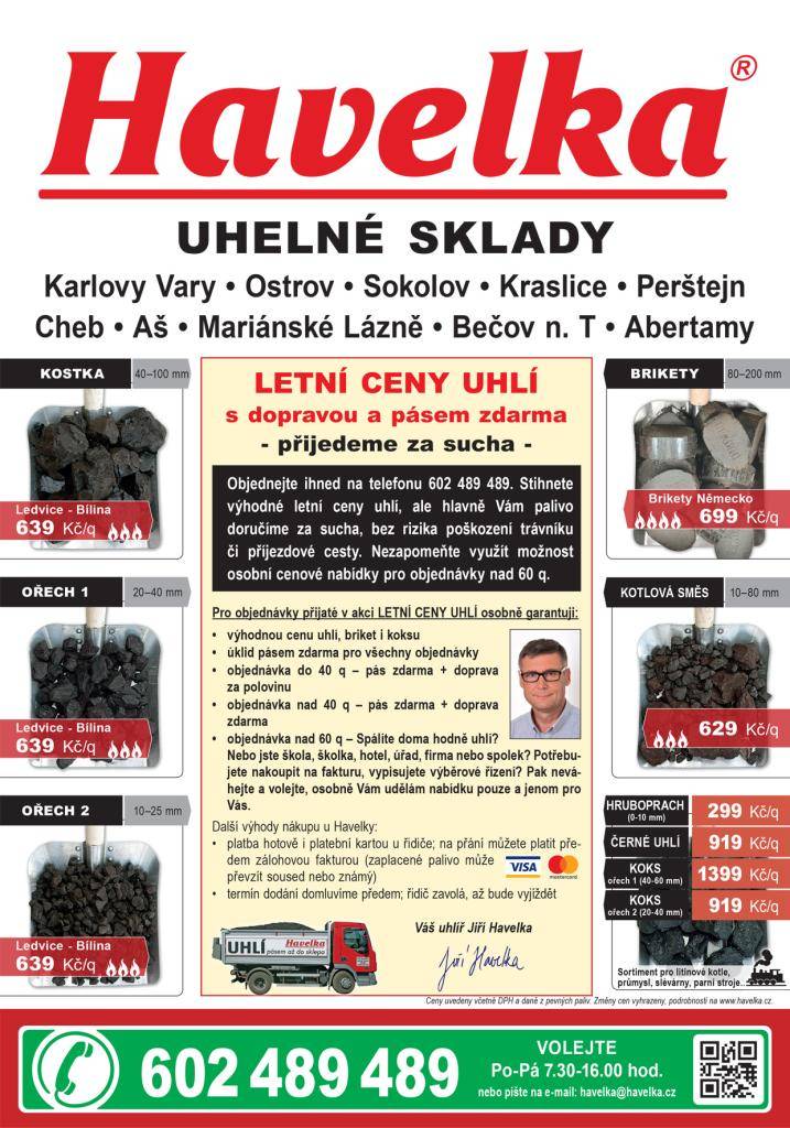 U firmy Havelka uhelné sklady mají letní ceny s dopravou a pasem zdarma, uhlí, brikety, a koks za výhodné letní ceny na 602 489 489.