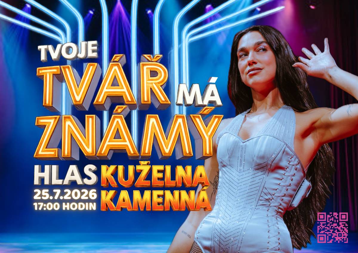 Tvoje tvář má známý hlas - Kuželna Kamenná 25.7.2026 od 17:00 hod.