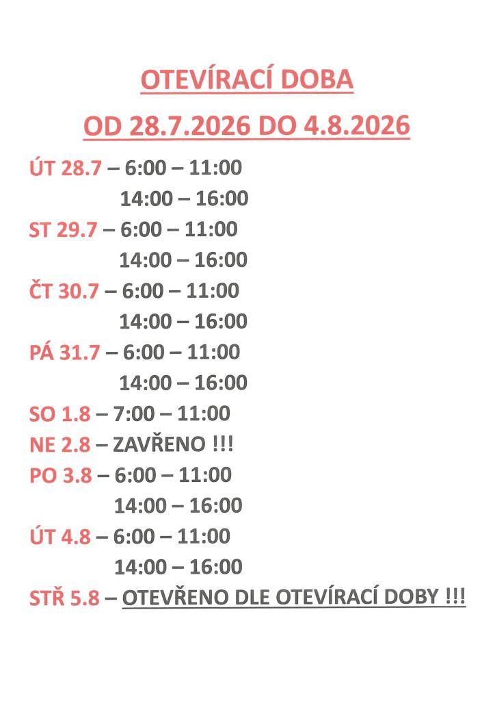 V období od 28. července do 4. srpna 2026 potraviny Vysoké Pole upravují svou otevírací dobu.   Během pracovních dnů budou otevřeny od 6:00 do 11:00 a od 14:00 do 16:00.   V sobotu 1. srpna potraviny otevřou od 7:00 do 11:00, v neděli 2. srpna budou zavřeny.