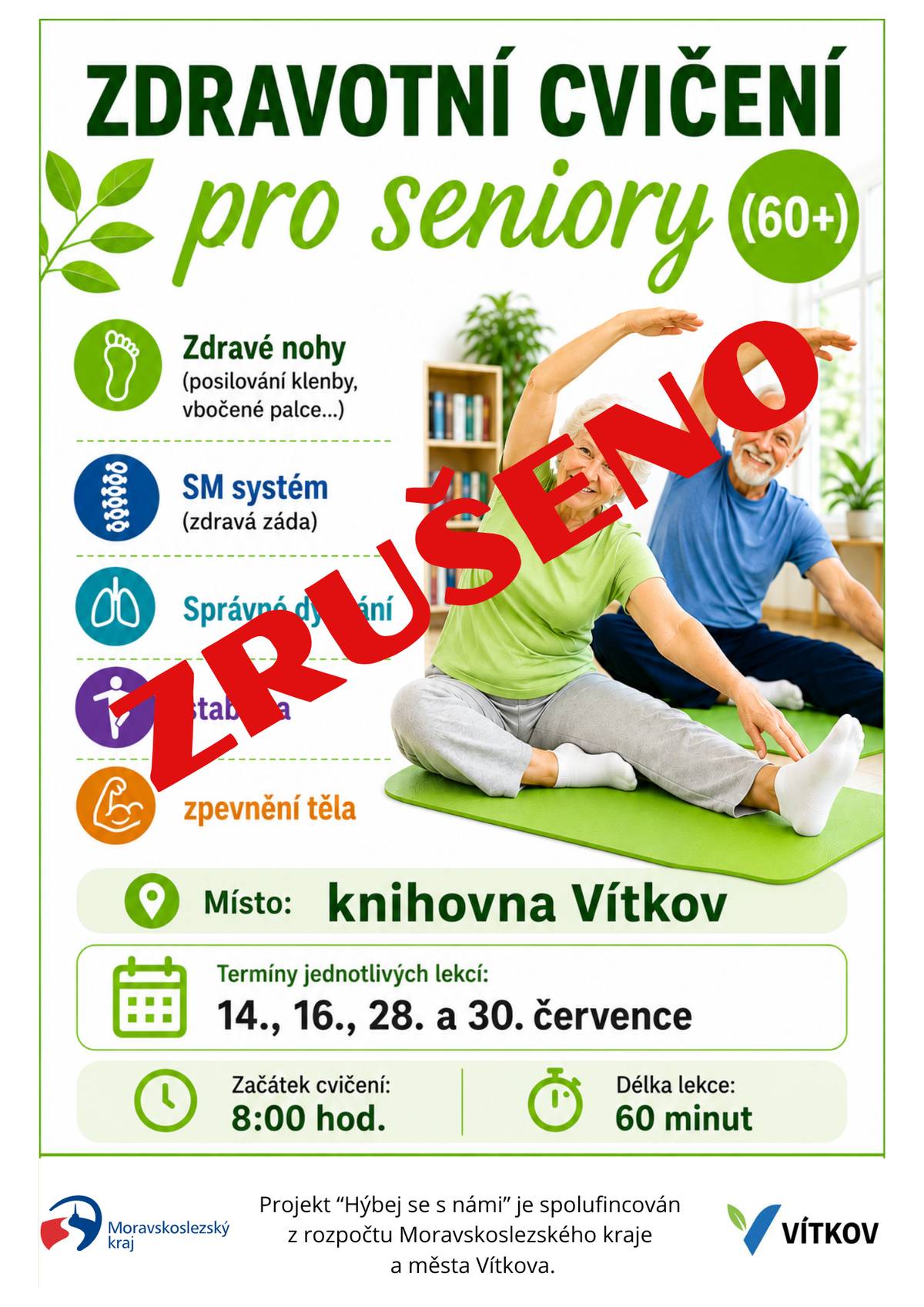 Upozorňujeme seniory, že červencové lekce zdravotního cvičení v rámci projektu Hýbej se s námi v městské knihovně jsou zrušeny. Děkujeme za pochopení a budeme se těšit na setkání v srpnu. Termíny zveřejníme v posledním červencovém týdnu.