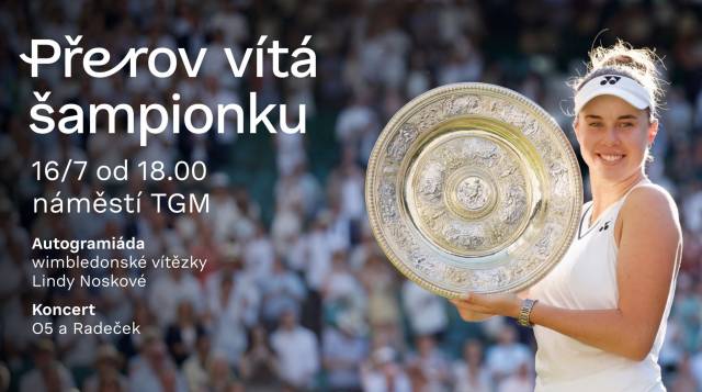 Mimořádný den plný tenisu, hudby a setkávání s fanoušky zažije ve čtvrtek 16. července Přerov. Do města, které se stalo jejím domovem, zavítá česká tenisová hvězda Linda Nosková, která se o víkendu zapsala do historie triumfem ve Wimbledonu. Ve finále nejslavnějšího tenisového turnaje světa porazila Karolínu Muchovou a ve svých jednadvaceti letech získala první grandslamový titul kariéry. Stala se tak novou wimbledonskou šampionkou a posunula se mezi absolutní světovou elitu.                               Číst dál...