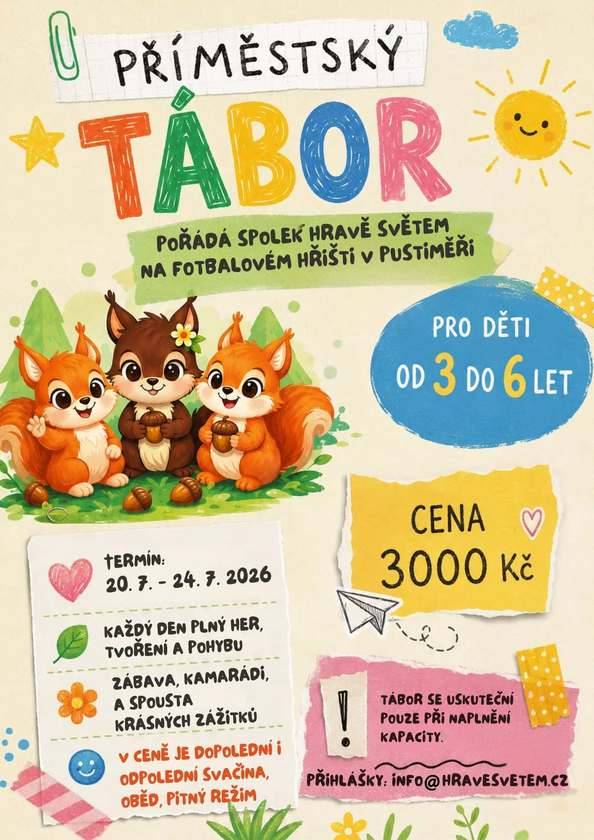 Spolek Hravě světem pořádá od 20. do 24. července příměstský tábor pro děti od 3 do 6 let. Děti se mohou těšit na každý den plný her, tvoření a pohybu. Čeká je zábava, kamarádi a spousta krásných zážitků. Cena je 3 000 Kč a zahrnuje dopolední i odpolední svačinu, oběd, pitný režim. Pro více informací či podání přihlášek můžete volat na číslo 704 933 444, psát na  info@hravesvetem.cz . Tábor se uskuteční pouze při naplnění kapacity.