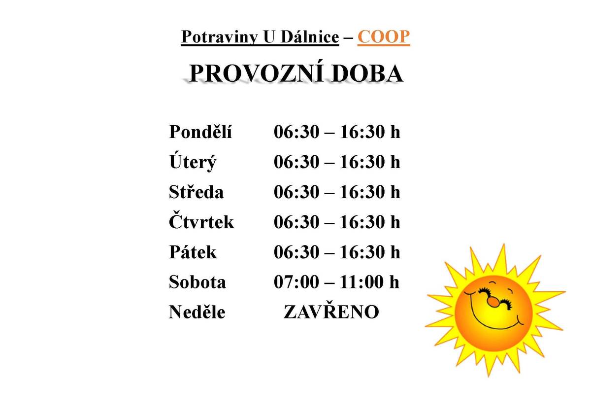 Vážení občané, rádi bychom vás informovali, že se nám podařilo zajistit personální výpomoc v obecním obchodě. Díky tomu můžeme od dnešního dne obnovit standardní provozní dobu. Současně bychom chtěli srdečně poděkovat za její ochotu a vstřícnost. Velmi si vážíme toho, že byla ochotná podat pomocnou ruku a pomoci v době, kdy to bylo potřeba. Děkujeme za podporu a pochopení.